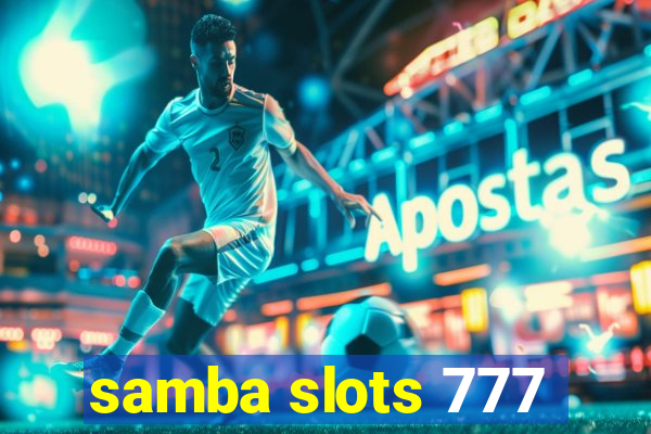 samba slots 777